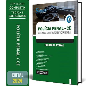 Apostila Concurso Polícia Penal CE 2024 - Policial Penal