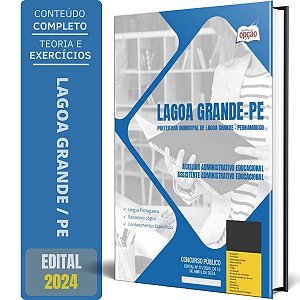 Apostila Prefeitura de Lagoa Grande - PE 2024 - Auxiliar Administrativo Educacional