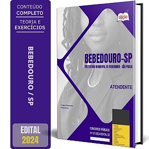 Apostila Prefeitura de Bebedouro SP 2024 - Atendente