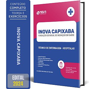 Apostila INOVA Capixaba ES 2024 - Técnico de Enfermagem - Hospitalar