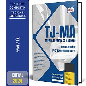 Apostila TJ MA 2024 - Técnico Judiciário - Apoio Técnico Administrativo