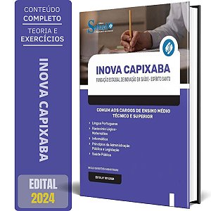 Apostila Fundação INOVA Capixaba ES 2024 - Comum aos Cargos de Ensino Médio/Técnico e Superior