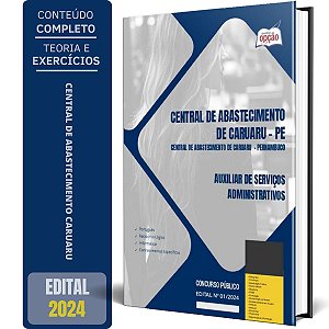 Apostila Central de Abastecimento de Caruaru PE 2024 - Auxiliar de Serviços Administrativos