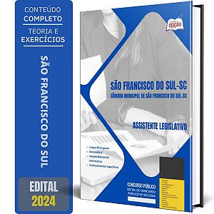Apostila Câmara de São Francisco do Sul SC 2024 - Assistente Legislativo