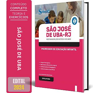 Apostila Prefeitura de São José de Ubá RJ 2024 - Professor de Educação Infantil