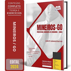 Apostila Prefeitura de Mineiros GO 2024 - Agente Administrativo