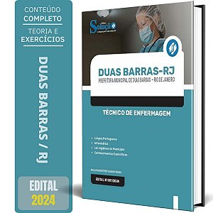 Apostila Prefeitura de Duas Barras RJ 2024 - Técnico de Enfermagem