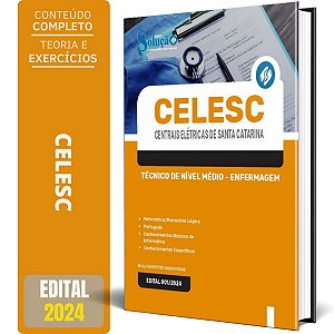 Apostila CELESC SC 2024 - Técnico de Nível Médio - Enfermagem