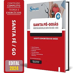 Apostila Prefeitura de Santa Fé de Goiás GO 2024 - Agente Comunitário de Saúde