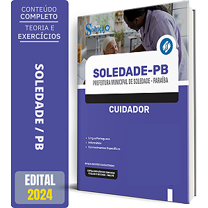 Apostila Prefeitura de Soledade PB 2024 - Cuidador