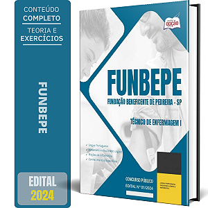 Apostila FUNBEPE SP 2024 -Técnico de Enfermagem I