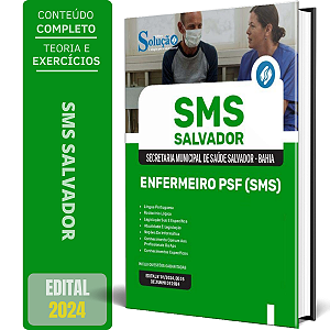 Apostila SMS Salvador 2024 - Enfermeiro PSF (SMS)