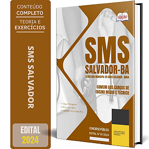 Apostila SMS Salvador 2024 - Comum aos Cargos de Ensino Médio e Técnico