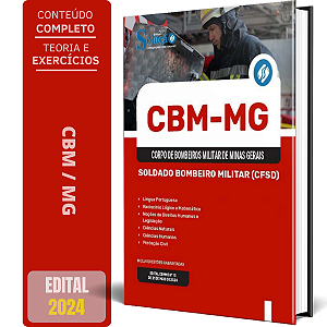 Apostila CBM-MG 2024 - Soldado Bombeiro Militar (Curso de Formação de Soldados Bombeiros Militar do Quadro de Praças)