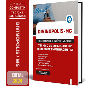 Apostila Prefeitura de Divinópolis MG 2024 - Técnico de Enfermagem e Técnico de Enfermagem PSF