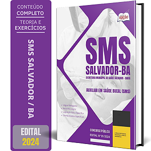 Apostila SMS Salvador 2024 - Auxiliar em Saúde Bucal (SMS)