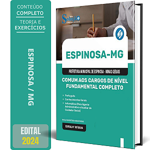 Apostila Prefeitura de Espinosa MG 2024 - Comum aos Cargos de Nível Fundamental Completo
