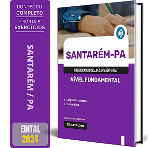 Apostila Prefeitura de Santarém PA 2024 - Nível Fundamental - Comum aos Cargos