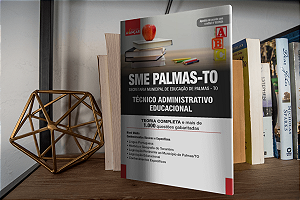 Apostila SME PALMAS TO 2024 - TÉCNICO ADMINISTRATIVO EDUCACIONAL