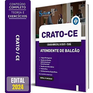 Apostila Câmara do Crato CE 2024 - Atendente de Balcão