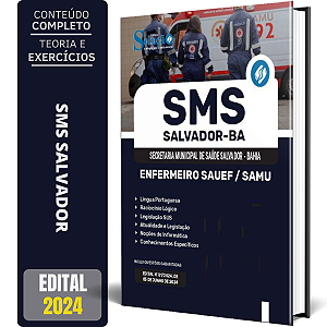 Apostila SMS Salvador 2024 - Enfermeiro SAUEF/SAMU