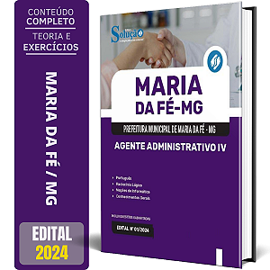 Apostila Prefeitura de Maria da Fé MG 2024 - Agente Administrativo IV