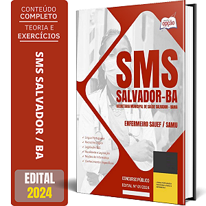 Apostila SMS Salvador 2024 - Enfermeiro SAUEF/SAMU
