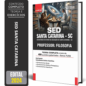 Apostila SED - SANTA CATARINA SC 2024 - PROFESSOR FILOSOFIA