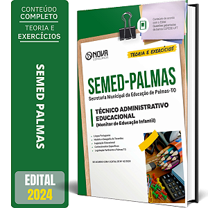 Apostila SEMED Palmas TO 2024 - Técnico Administrativo Educacional (Monitor de Educação Infantil)