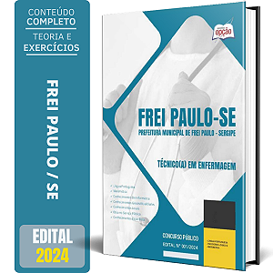 Apostila Prefeitura de Frei Paulo SE 2024 - Técnico(a) em Enfermagem