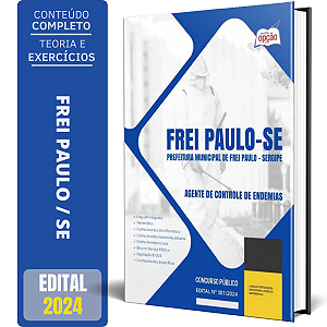 Apostila Prefeitura de Frei Paulo SE 2024 - Agente de Controle de Endemias