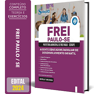 Apostila Prefeitura de Frei Paulo SE 2024 - Agente Educador/Auxiliar de Desenvolvimento Infantil