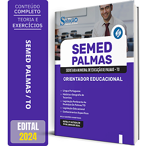 Apostila SEMED Palmas TO 2024 - Orientador Educacional