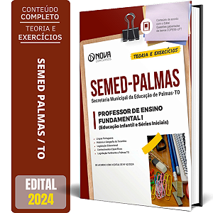 Apostila SEMED Palmas TO 2024 - Professor do Ensino Fundamental 1