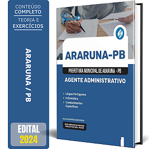 Apostila Prefeitura de Araruna PB 2024 - Agente Administrativo