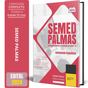 Apostila SEMED Palmas - TO 2024 - Supervisor Pedagógico