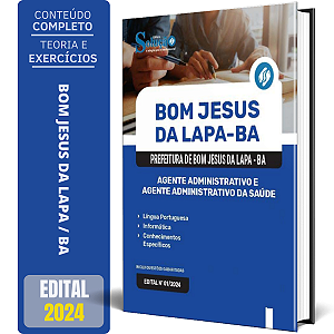 Apostila Prefeitura de Bom Jesus da Lapa BA 2024 - Agente Administrativo e Agente Administrativo da Saúde