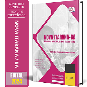 Apostila Prefeitura de Nova Itarana BA 2024 - Professor (Ensino Infantil e Anos Iniciais)