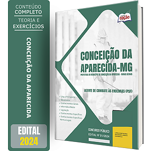 Apostila Prefeitura de Conceição da Aparecida MG 2024 - Agente de Combate às Endemias (PSF)