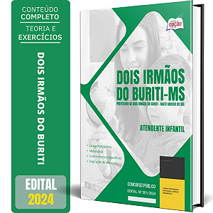 Apostila Prefeitura de Dois Irmãos do Buriti MS 2024 - Atendente Infantil