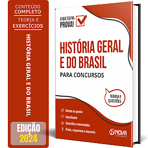História Geral e do Brasil para Concursos - Ed. 2024