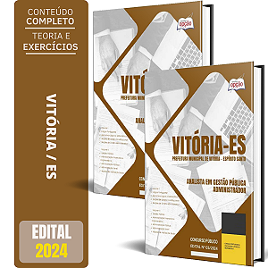 Apostila Prefeitura de Vitória ES 2024 - Analista em Gestão Pública – Administrador