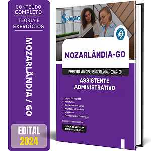 Apostila Prefeitura de Mozarlândia GO 2024 - Assistente Administrativo