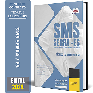 Apostila SMS Serra ES 2024 - Técnico em Enfermagem