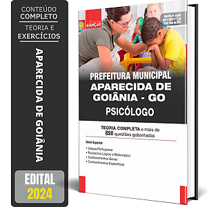 Apostila Aparecida De Goiânia 2024 - Psicólogo