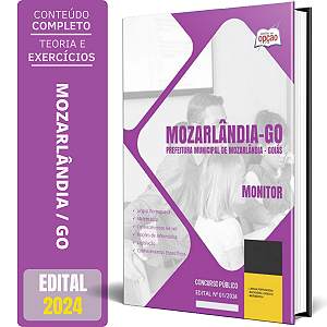 Apostila Prefeitura de Mozarlândia GO 2024 - Monitor
