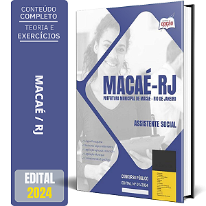 Apostila Prefeitura de Macaé RJ 2024 - Assistente Social