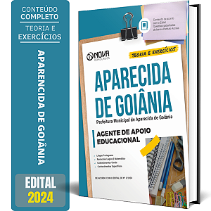 Apostila Prefeitura de Aparecida de Goiânia GO 2024 - Agente de Apoio Educacional