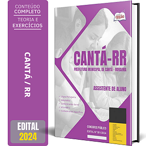 Apostila Prefeitura de Cantá RR 2024 - Assistente de Aluno
