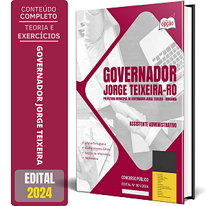 Apostila Governador Jorge Teixeira RO 2024 - Assistente Administrativo